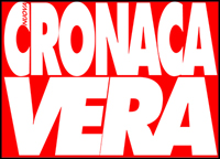 CRONACA VERA